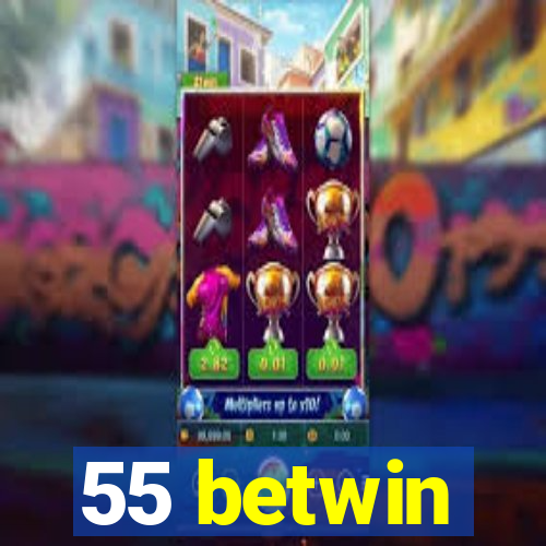 55 betwin